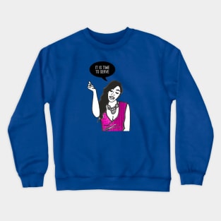 Time to Serve Crewneck Sweatshirt